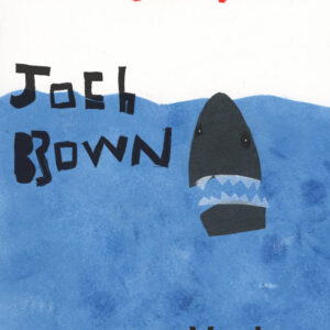 Zine front cover - printed shark on a blue background. Red text reads 'JAWS' and black text says 'Josh Brown'