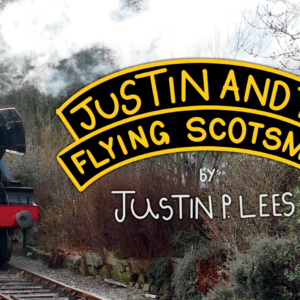 Zine front cover - photograph of a steam train with 'Justin and the Flying Scotsman' in yellow text