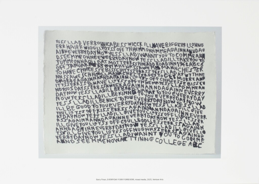 A4 reproduction print of Barry Finan's artwork 'EVERRYDAY FORR FORREVERR' showing black text on a white background