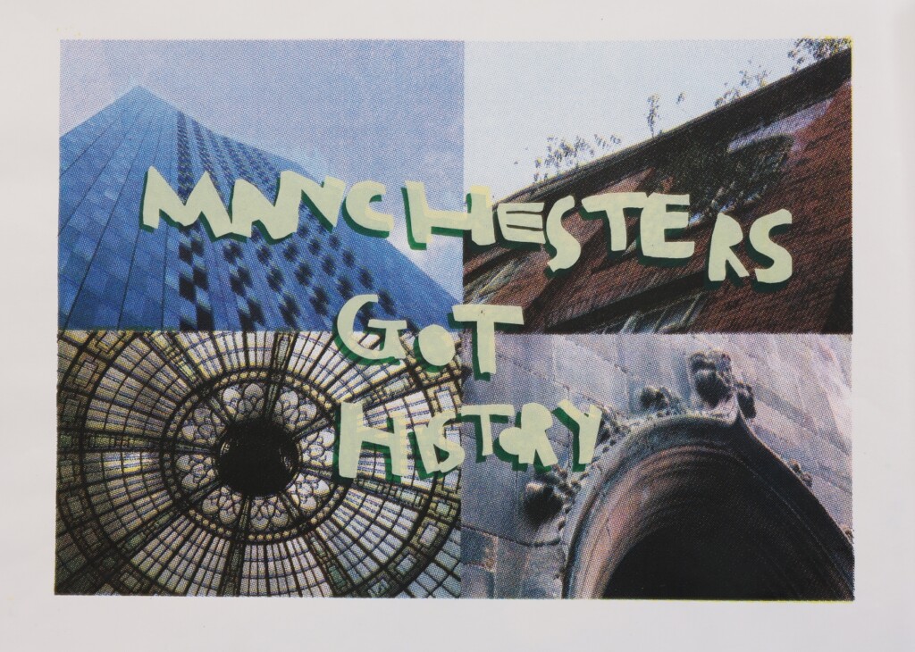 Original artwork - limited edition CMYK print by Josh Brown - 'Manchesters Got History', featuring buildings with text overlaid